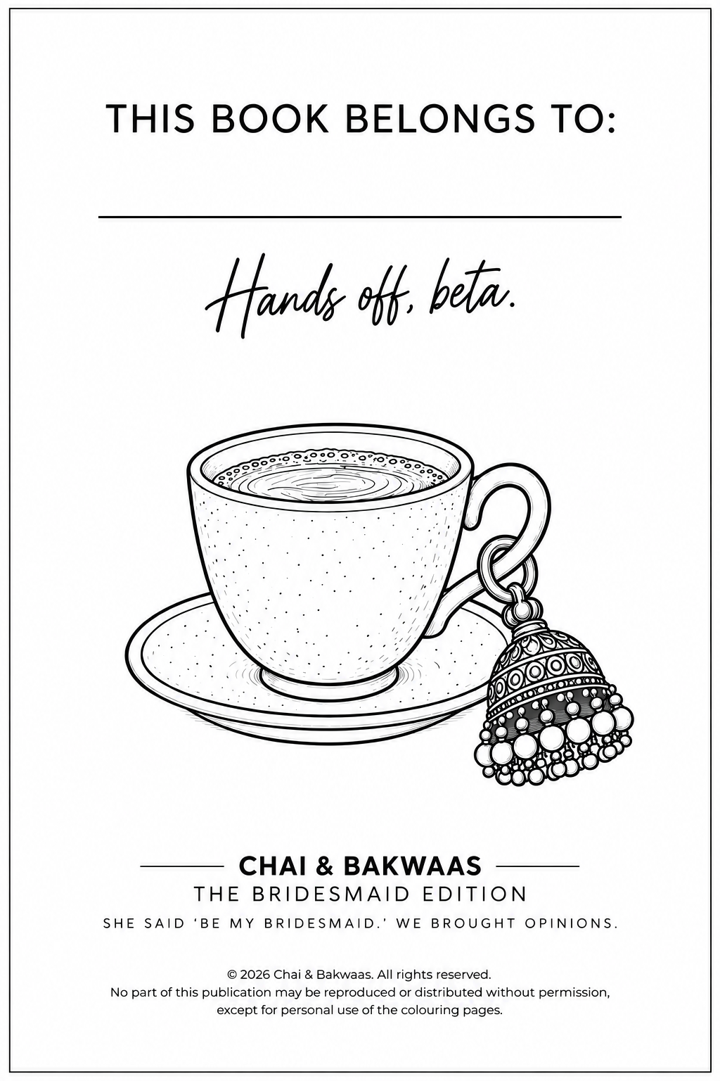 Chai & Bakwaas - The Bridesmaid Colouring Book
