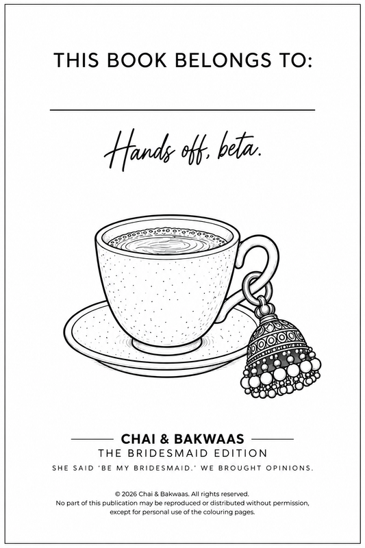 Chai & Bakwaas - The Bridesmaid Colouring Book